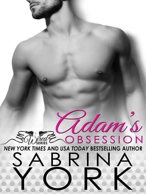 Title details for Adam's Obsession by Sabrina York - Available